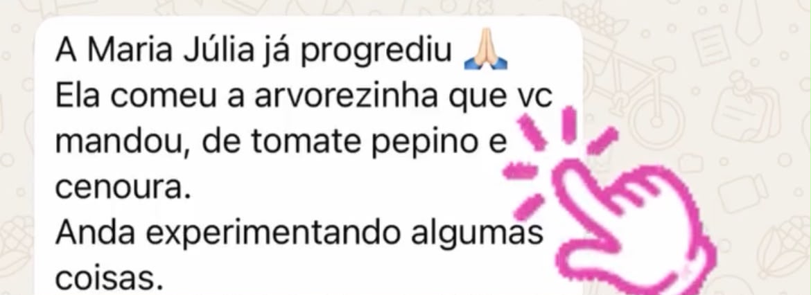 Depoimento: Maria Júlia experimentando novos alimentos